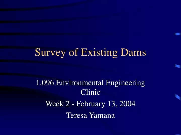 survey of existing dams