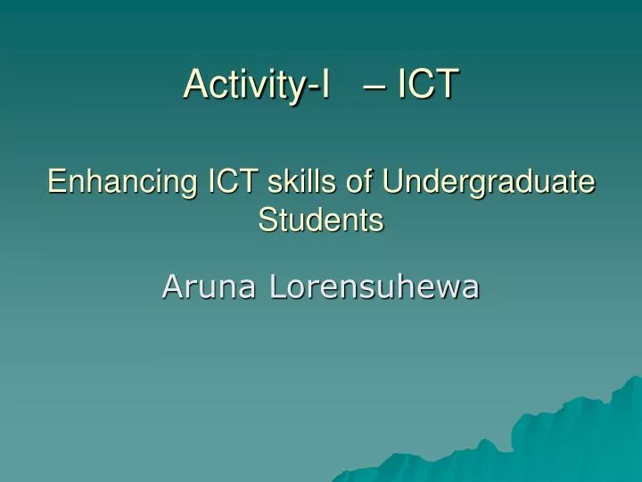 activity i ict enhancing ict skills of undergraduate students