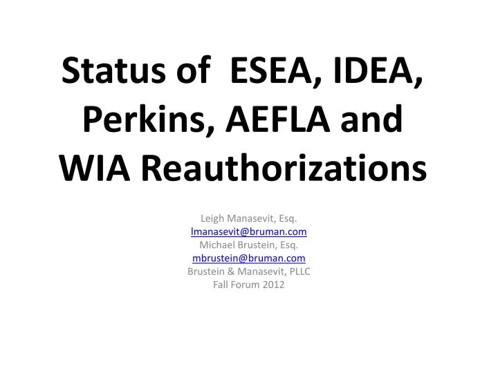 status of esea idea perkins aefla and wia reauthorizations
