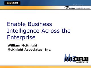 Enable Business Intelligence Across the Enterprise