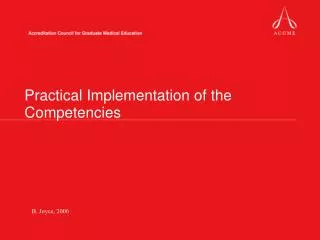 Practical Implementation of the Competencies