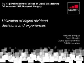 ITU Regional Initiative for Europe on Digital Broadcasting 5-7 November 2012, Budapest, Hungary