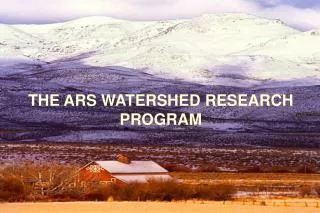 THE ARS WATERSHED RESEARCH PROGRAM