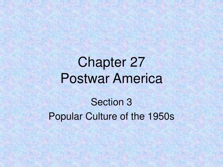 chapter 27 postwar america
