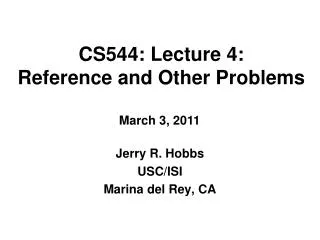 CS544: Lecture 4: Reference and Other Problems