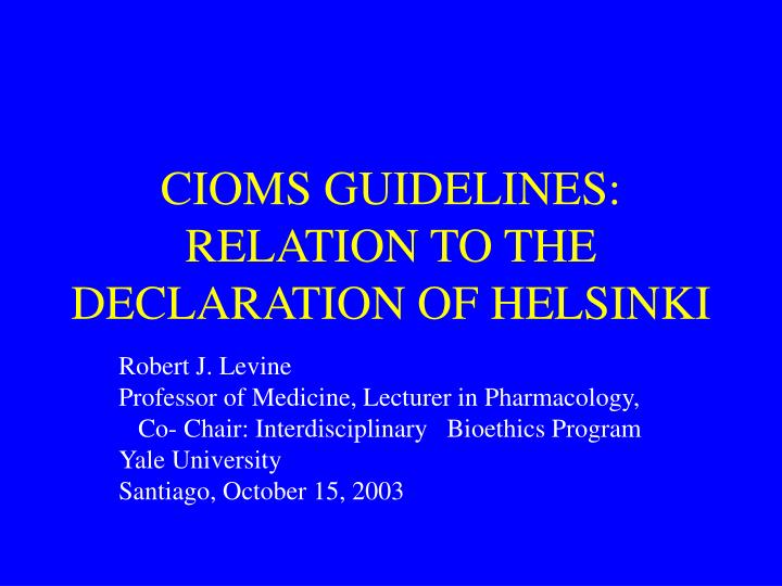 cioms guidelines relation to the declaration of helsinki