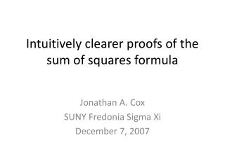 Intuitively clearer proofs of the sum of squares formula