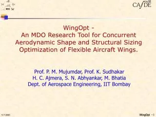 WingOpt - An MDO Research Tool for Concurrent Aerodynamic Shape and Structural Sizing Optimization of Flexible Aircraf