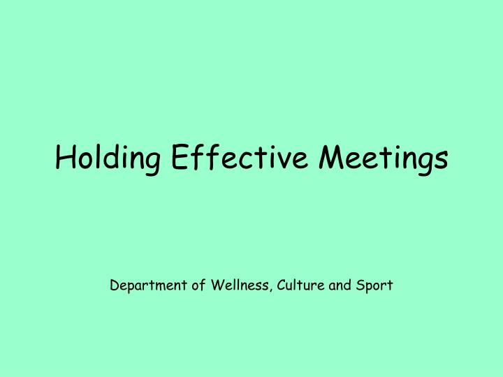 holding effective meetings