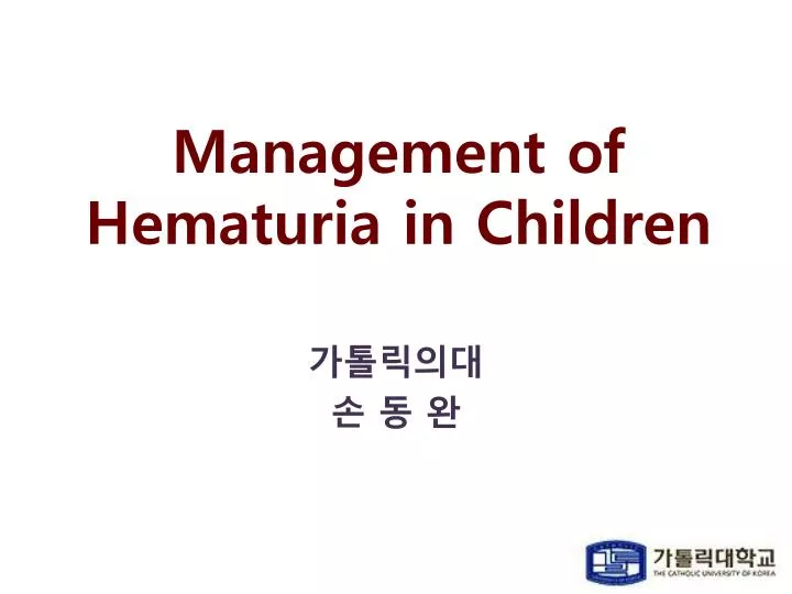 management of hematuria in children