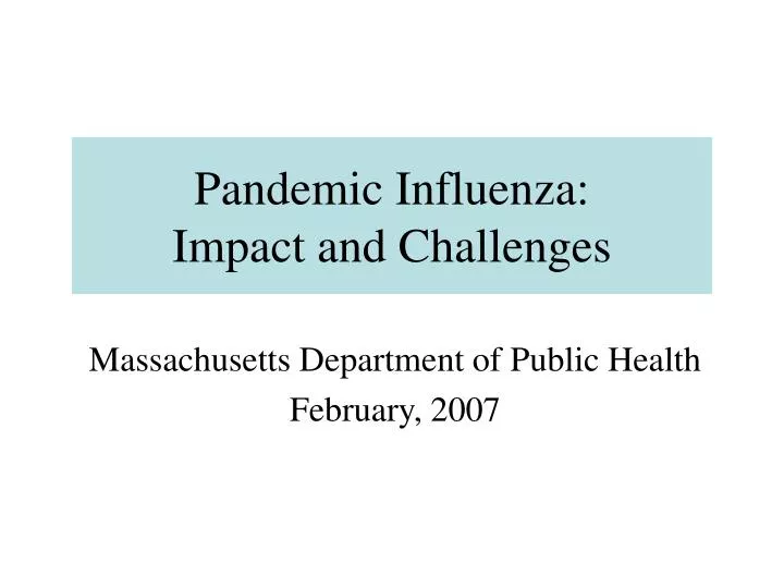 pandemic influenza impact and challenges