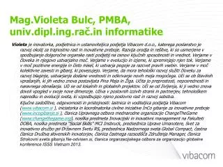 Mag.Violeta Bulc, PMBA, univ.dipl.ing.rač.in informatike