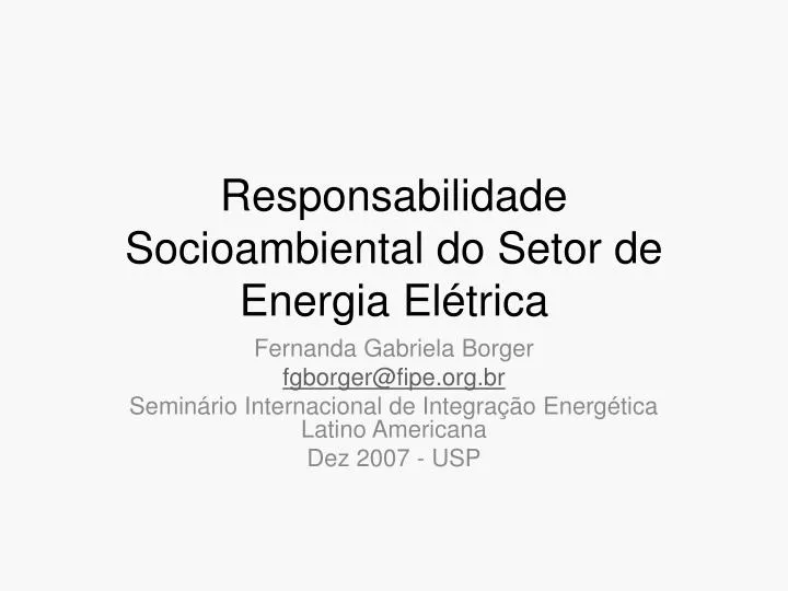 responsabilidade socioambiental do setor de energia el trica