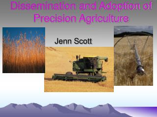 Dissemination and Adoption of Precision Agriculture