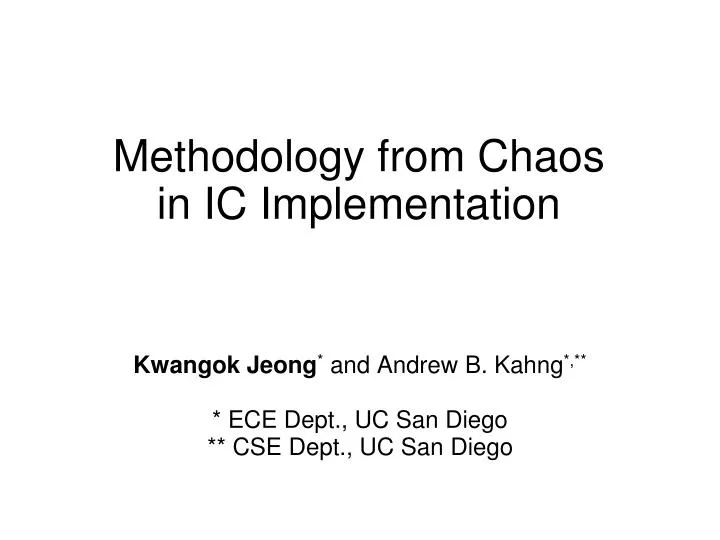 methodology from chaos in ic implementation