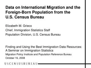 Data on International Migration and the Foreign-Born Population from the U.S. Census Bureau