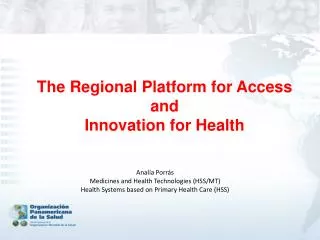 The Regional Platform for Access and Innovation for Health