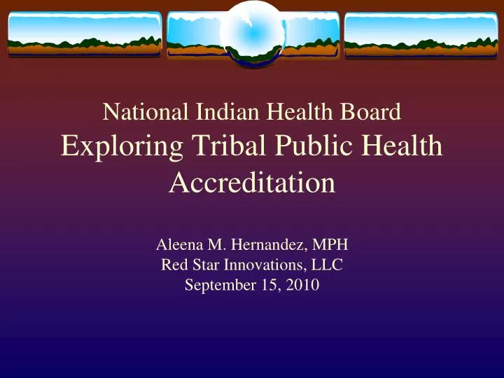 national indian health board exploring tribal public health accreditation