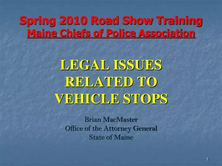 spring 2010 road show training maine chiefs of police association