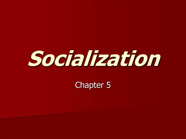 socialization