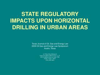 STATE REGULATORY IMPACTS UPON HORIZONTAL DRILLING IN URBAN AREAS