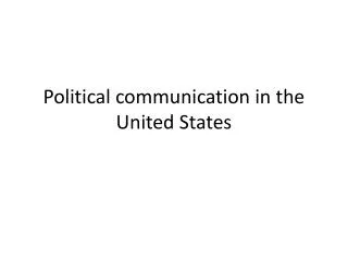Political communication in the United States