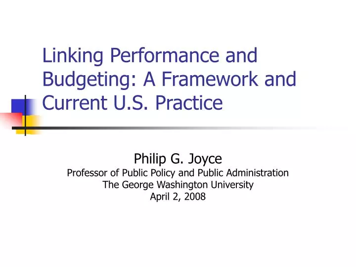 linking performance and budgeting a framework and current u s practice