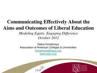 Communicating Effectively About the Aims and Outcomes of Liberal Education Modeling Equity, Engaging Difference October