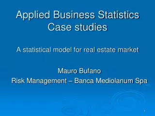 Applied Business Statistics Case studies A statistical model for real estate market