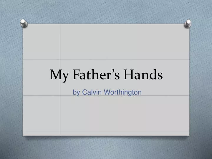my father s hands