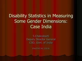 Disability Statistics in Measuring Some Gender Dimensions: Case India