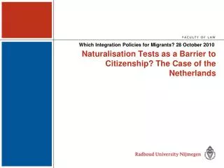 Naturalisation Tests as a Barrier to Citizenship? The Case of the Netherlands