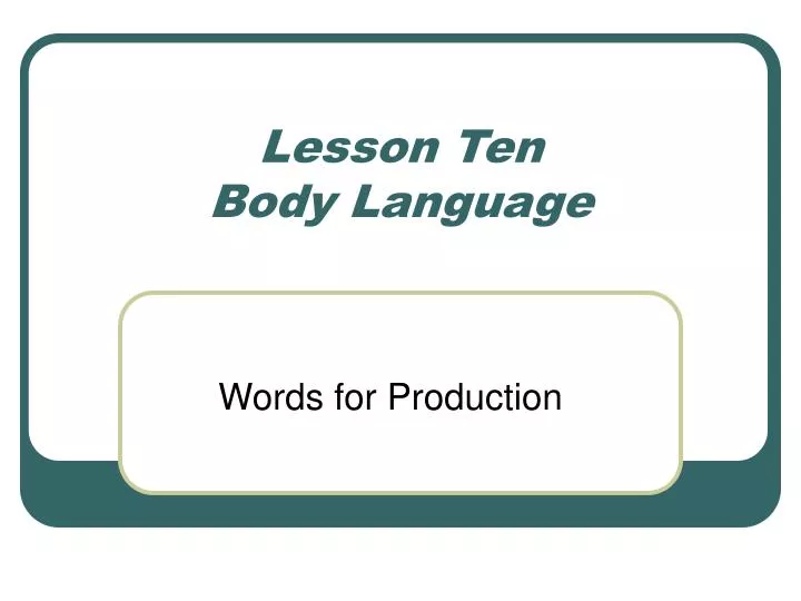 lesson ten body language