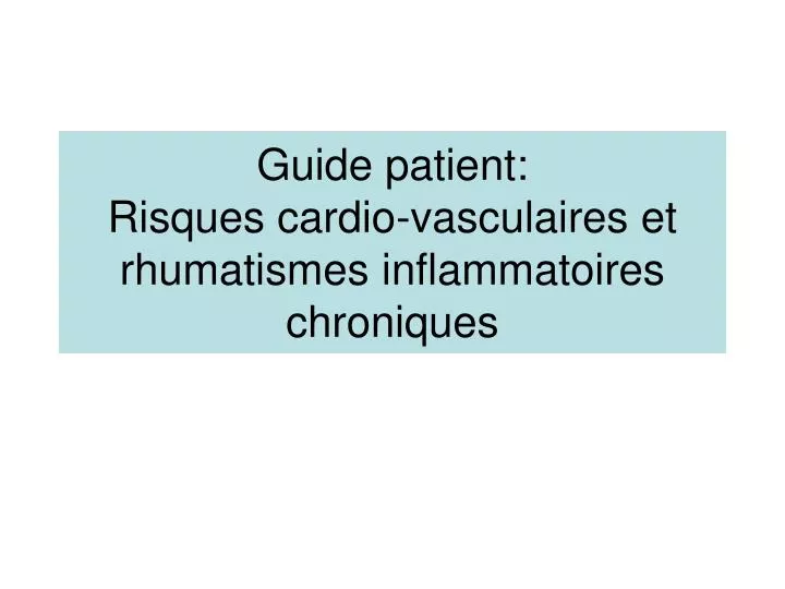 guide patient risques cardio vasculaires et rhumatismes inflammatoires chroniques