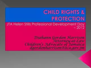 CHILD RIGHTS &amp; PROTECTION