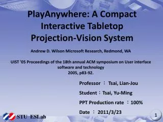 PlayAnywhere: A Compact Interactive Tabletop Projection-Vision System