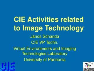 CIE Activities related to Image Technology