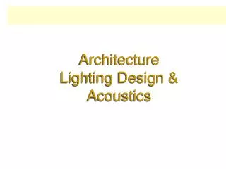 Architecture Lighting Design &amp; Acoustics