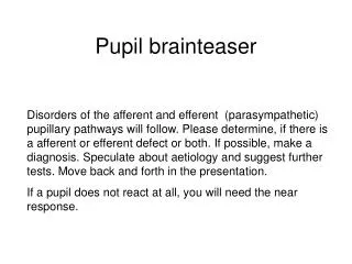 Pupil brainteaser