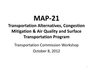 MAP-21 Transportation Alternatives, Congestion Mitigation &amp; Air Quality and Surface Transportation Program