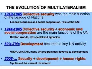 THE EVOLUTION OF MULTILATERALISM