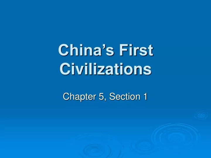 china s first civilizations