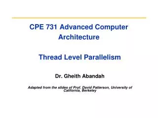 CPE 731 Advanced Computer Architecture Thread Level Parallelism