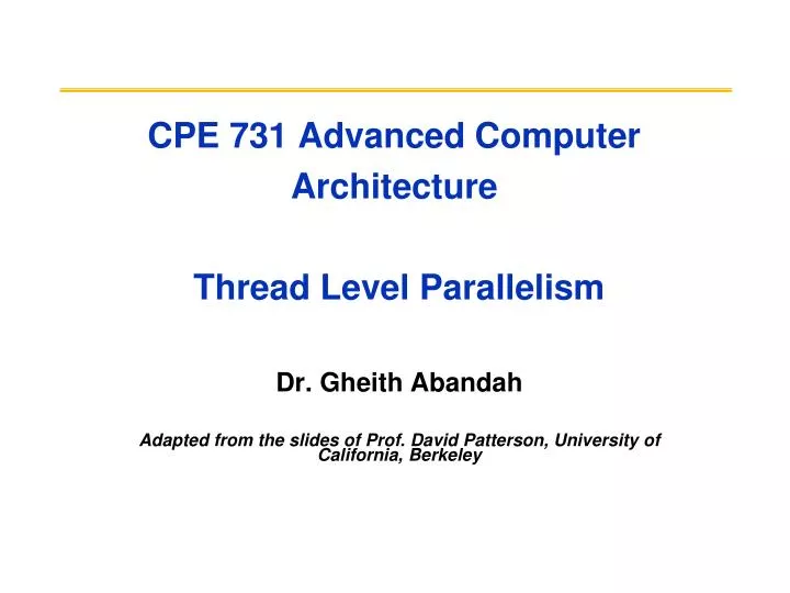 cpe 731 advanced computer architecture thread level parallelism
