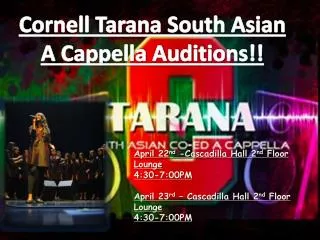 Cornell Tarana South Asian A Cappella Auditions!!
