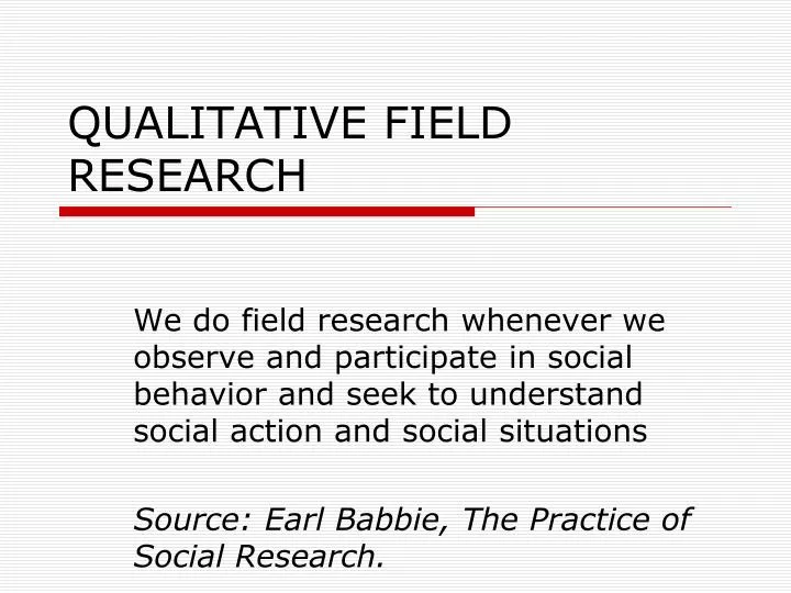 qualitative field research