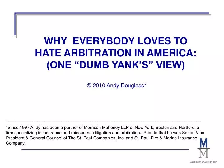 why everybody loves to hate arbitration in america one dumb yank s view