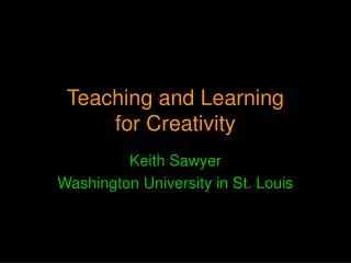 Teaching and Learning for Creativity
