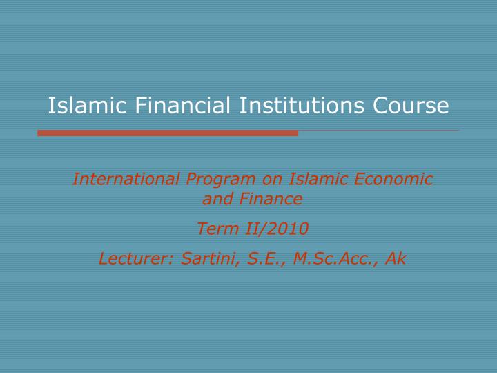 islamic financial institutions course