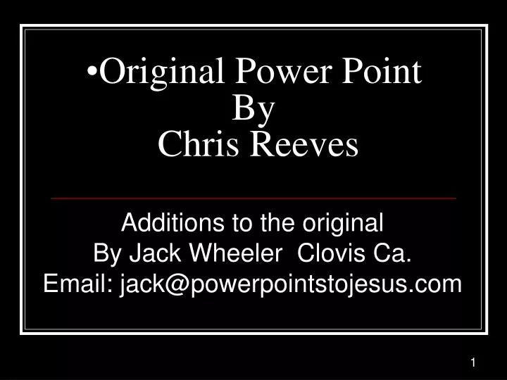 original power point by chris reeves